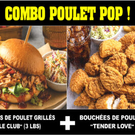 COMBO POULET POP ! EFFILOCHÉ + BOUCHÉES (2 X 3 LBS)